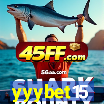 yyybet15