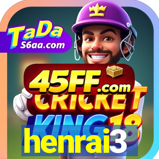 henrai3