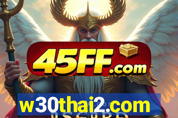 w30thai2.com