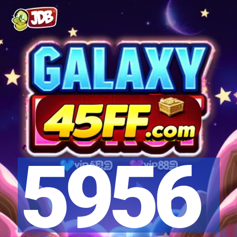 5956