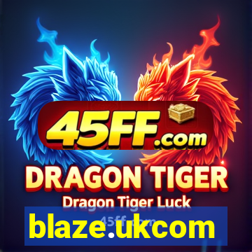 blaze.ukcom